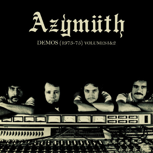 Azymuth - Demos(1973-75): Volumes 1 & 2
