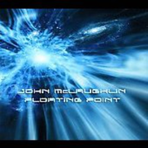 John McLaughlin - Floating Point