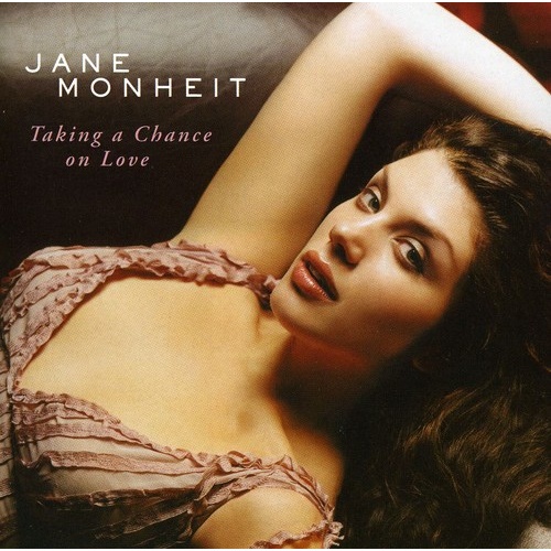Jane Monheit - Taking a Chance on Love