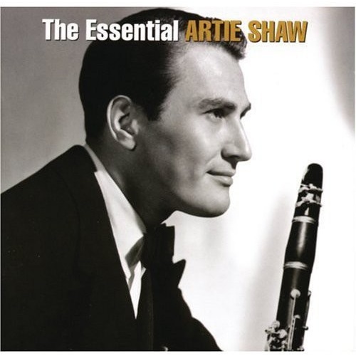 Artie Shaw - The Essential Artie Shaw