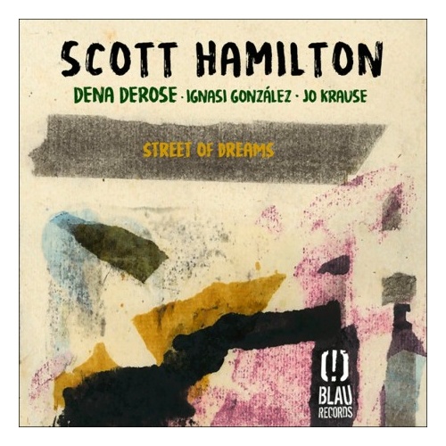 Scott Hamilton - Street of Dreams