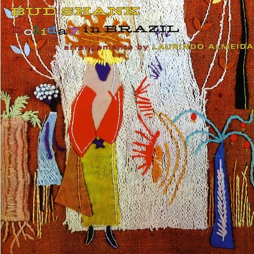 Bud Shank - Holiday in Brazil