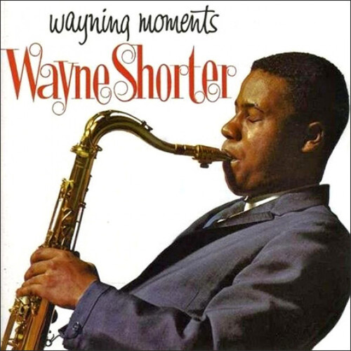 Wayne Shorter - Wayning Moments