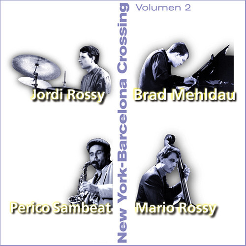 Brad Mehldau - New York Barcelona Crossings Vol.2