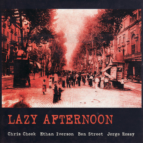 Chris Cheek - Lazy Afternoon