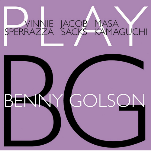 Vinnie Sperazza, Jacob Sacks & Masa Kamaguchi - Play Benny Golson