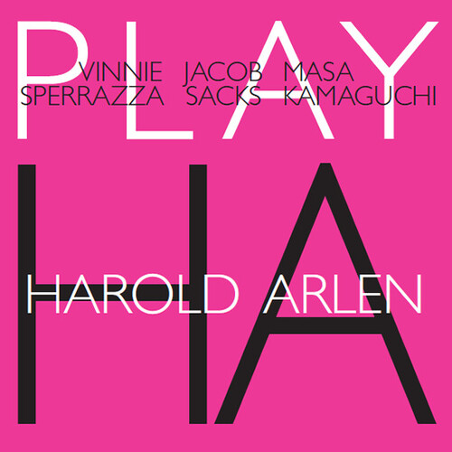 Vinnie Sperrazza, Jacob Sacks, Masa Kamaguchi - Play Harold Arlen