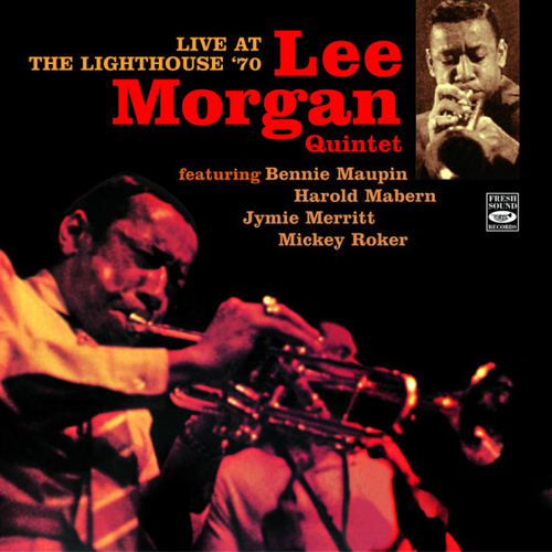 Lee Morgan Quintet - Live at the Lighthouse '70
