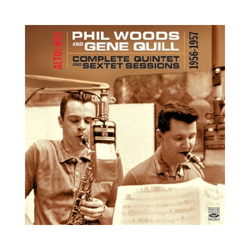 Phil Woods & Gene Quill - Altology: The Complete Quintet and Sextet Sessions 1956-1957 / 2CD set