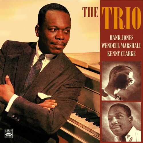 Hank Jones, Wendell Marshall & Keny Clarke - The Trio