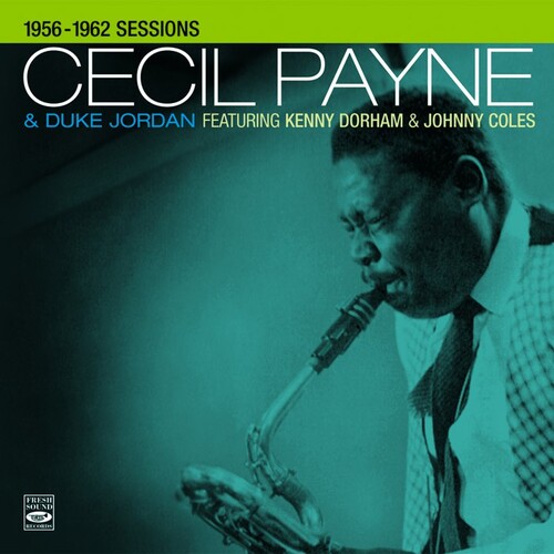 Cecil Payne & Duke Jordan - 1956-1962 Sessions
