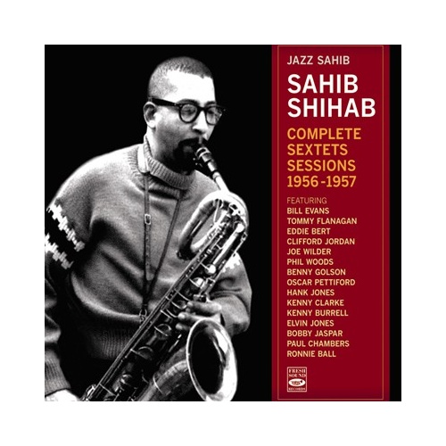 Sahib Shihab - Complete Sextet Sessions 1956-1957 / 2CD set