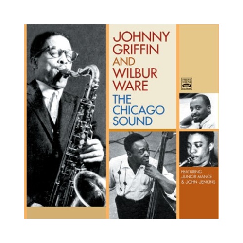 Johnny Griffin and Wilbur Ware - The Chicago Sound