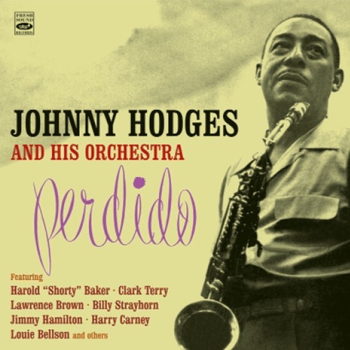 Johnny Hodges and His Orchestra - Perdido