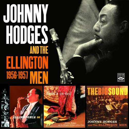 Johnny Hodges - Johnny Hodges and the Ellington Men 1956-1957 / 2CD set