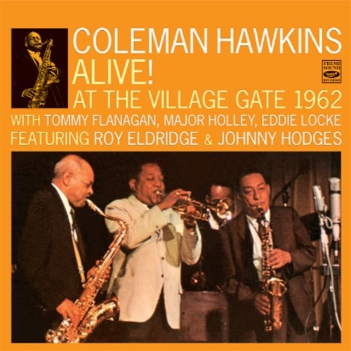 Coleman Hawkins - Alive! At the Village Gate 1962 / 2CD set