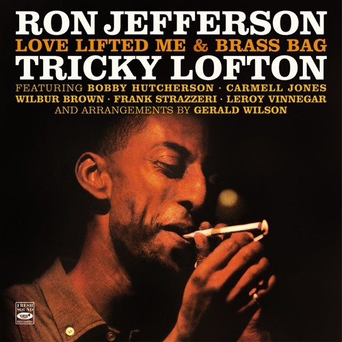 Ron Jefferson & Tricky Lofton - Love Lifted Me & Brass Bag
