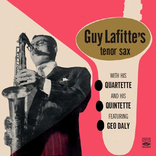 Guy Lafitte - Guy Lafitte and His Quartette & Quintette