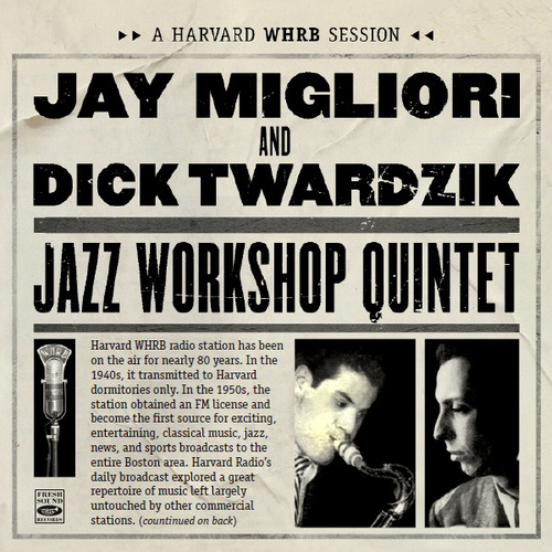 Jay Migliori & Dick Twardzik - Jazz Workshop Quintet