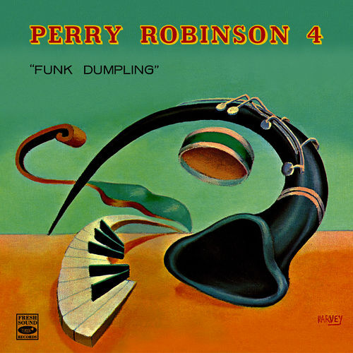 Perry Robinson 4 - Funk Dumpling