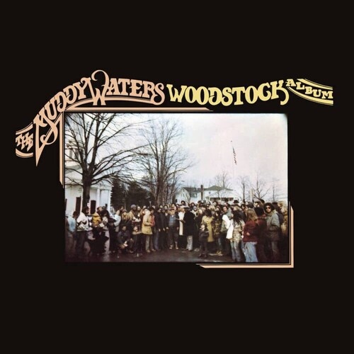 Muddy Waters - The Muddy Waters Woodstock Album - 140g Vinyl LP
