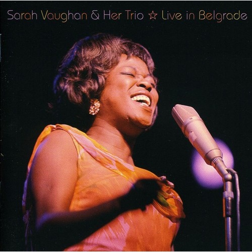 Sarah Vaughan and her Trio - Live in Belgrade