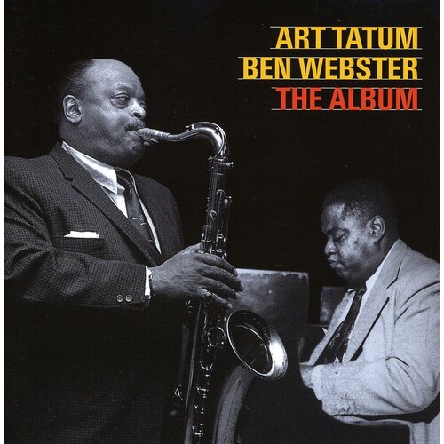 Art Tatum & Ben Webster - The Album