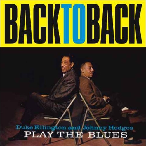 Duke Ellington & Johnny Hodges - Plays The Blues Back To Back