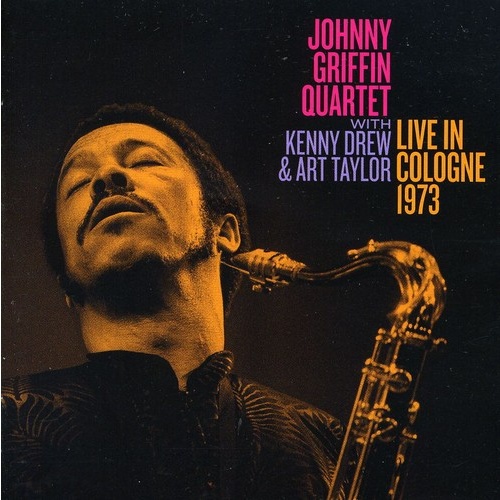 Johnny Griffin - Live in Cologne 1973