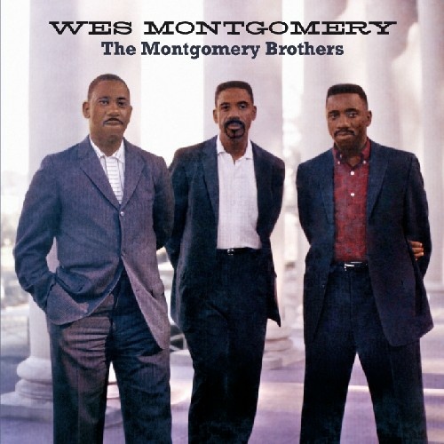 Wes Montgomery - The Montgomery Brothers