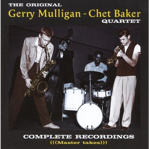 Gerry Mulligan - Chet Baker Quartet - Complete Recordings