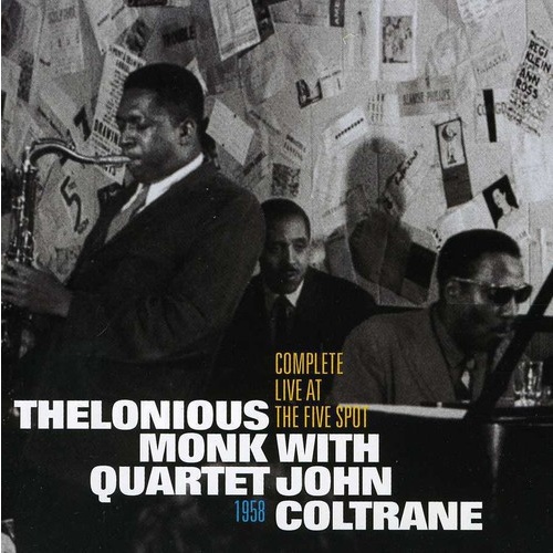 Thelonious Monk Quartet with John Coltrane - Complete Live at the Five Spot 1958