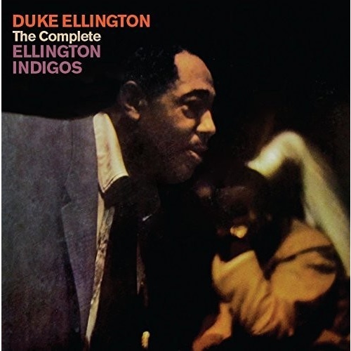 Duke Ellington - The Complete Ellington Indigos