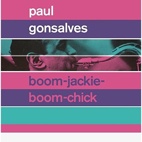 Paul Gonsalves - Boom-Jackie-Boom-Chick / Gettin' Together