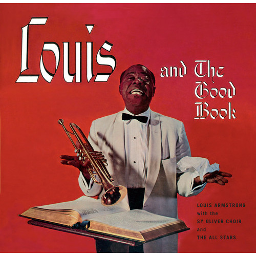 Louis Armstrong - Louis and the Good Book