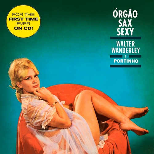 Walter Wanderley - Órgão Sax Sexy