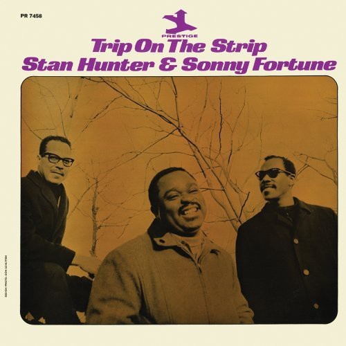 Stan Hunter & Sonny Fortune - Trip On The Strip