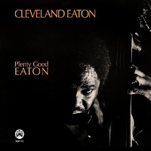 Cleveland Eaton - Plenty Good Eaton - Vinyl LP
