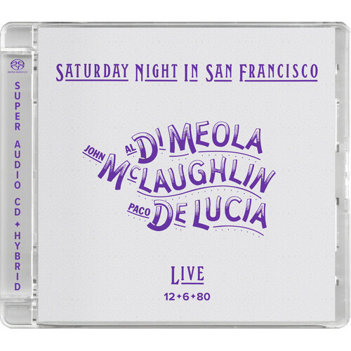 Al Di Meola, John McLaughlin & Paco De Lucia - Saturday Night In San Francisco - Hybrid Stereo SACD