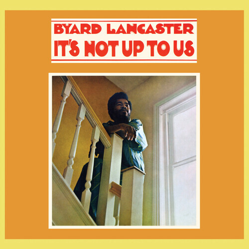 Byard Lancaster - It's Not Up To Us / vinyl LP