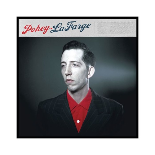 Pokey LaFarge - Pokey LaFarge