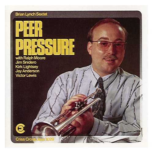 Brian Lynch Sextet - Peer Pressure