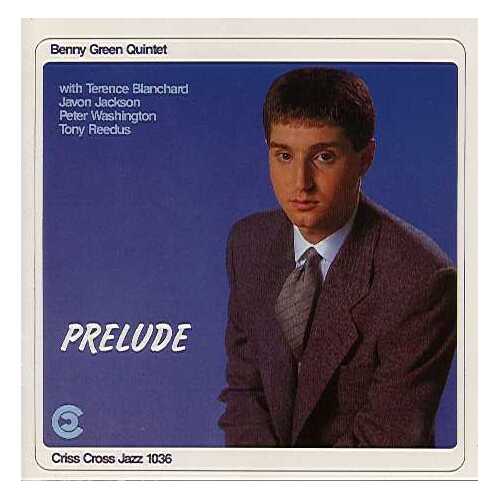 Benny Green Quintet - Prelude