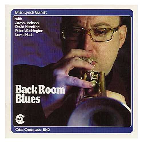 Brian Lynch Quintet - Back Room Blues