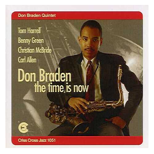 Don Braden Quintet - The Time Is Now