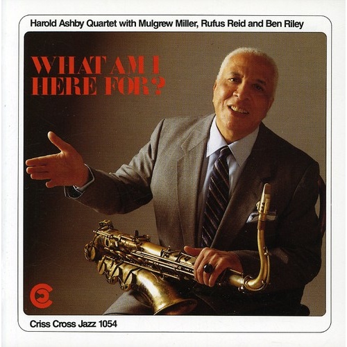Harold Ashby Quartet - What Am I Here For ?