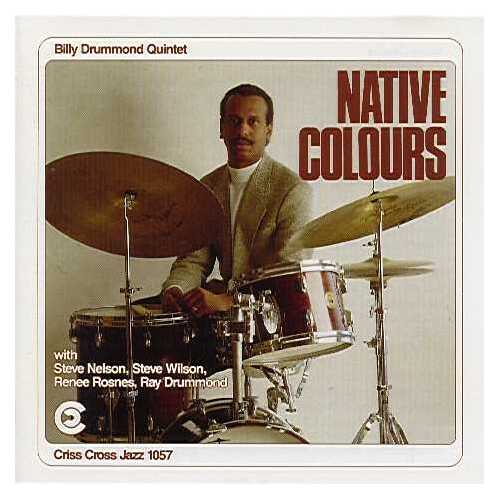 Billy Drummond Quintet - Native Colours