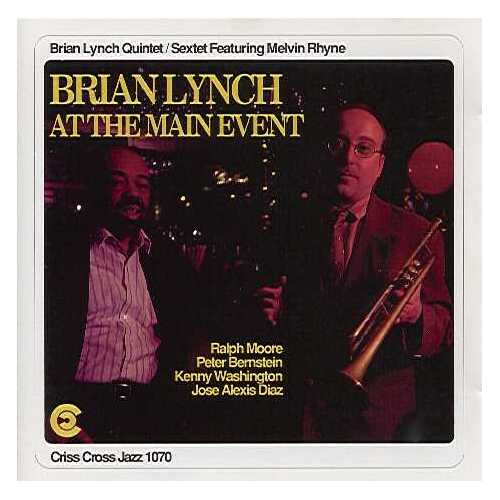 Brian Lynch Quintet / Sextet - At The Main Event