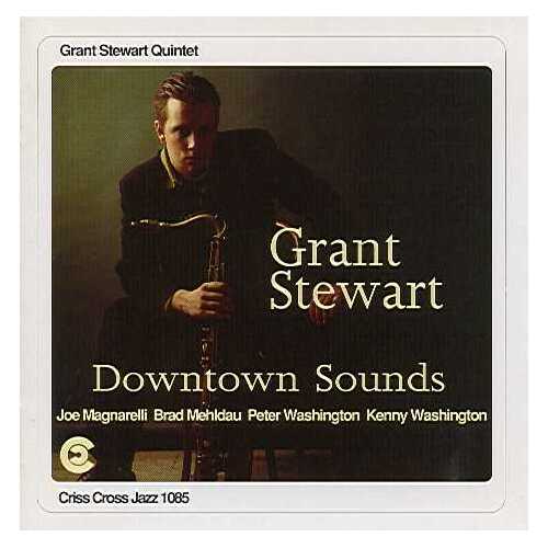 Grant Stewart Quintet - Downtown Sounds