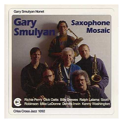 Gary Smulyan - Nonet Saxophone Mosaic